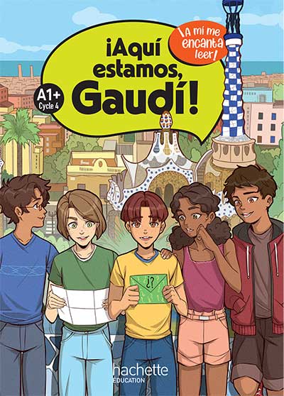 A1+ - ¡Aquí estamos, Gaudí! éd. 2024 (site élève)